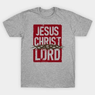 Jesus Christ is Lord, spared out text T-Shirt